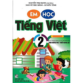 Sách - Em Học Tiếng Việt Lớp 2 - Tập 2 - Theo Chương Trình Giáo Dục Phổ Thông Mới - Hồng Ân