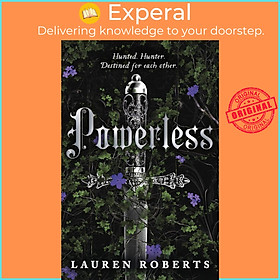 Sách - Powerless - TikTok made me buy it! An epic and sizzling fantasy romance by Lauren Roberts (UK edition, paperback)