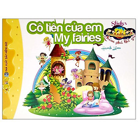 Sticker Khám Phá Thế Giới - Cô Tiên Của Em My Fairies