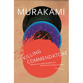 Killing Commendatore by Haruki Murakami