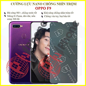 Dán chống nhìn trộm  dành cho OPPO F9 - Dán cường lực dẻo nano 9H+