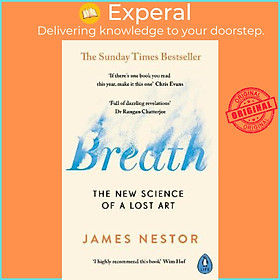 Sách - Breath : The New Science of a Lost Art by James Nestor (UK edition, paperback)