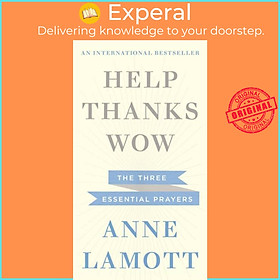 Sách - Help, Thanks, Wow by Anne Lamott (UK edition, paperback)