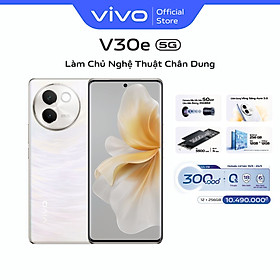 [Mới] Điện thoại vivo V30e (12GB+256GB) - Hàng chính hãng - Bảo hành 12 tháng