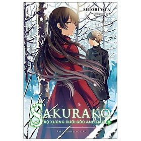 Sakurako Và Bộ Xương Dưới Gốc Anh Đào - Tập 8 - Bản Đặc Biệt - Tặng Kèm Bookmark   - Bản Quyền