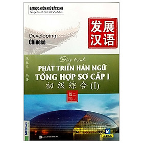 [Download Sách] Giáo Trình Phát Triển Hán Ngữ Tổng Hợp Sơ Cấp 1 - Tập 1