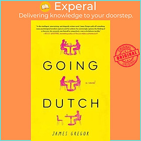 Sách - Going Dutch : A Novel by James Gregor (US edition, paperback)