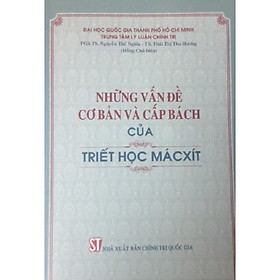 Sách Những Vấn Đề Cơ Bản Và Cấp Bách Của Triết Học Mácxít
