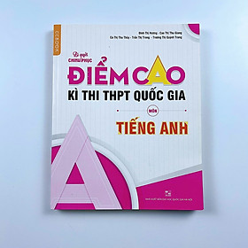 Bí Quyết Chinh Phục Điểm Cao Kì Thi THPT Quốc Gia - Lớp 12 (Đủ 8 Môn Tự Chọn)