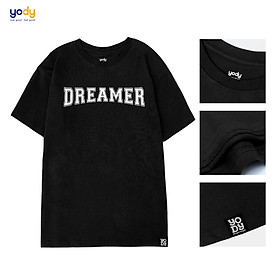 Áo thun Unisex nam nữ YODY form rộng tay lỡ in chữ DREAMER đủ size TSU6002