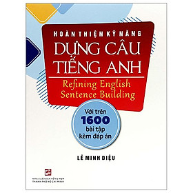 Hoàn Thiện Kỹ Năng Dựng Câu Tiếng Anh
