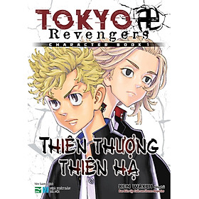 Tokyo Revengers Character Book 1 - Thiên Thượng Thiên Hạ