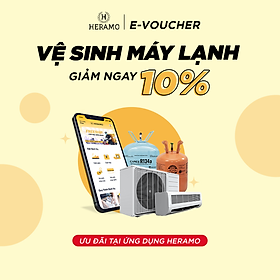 HCM [E-voucher] Giảm 10% Vệ Sinh Máy Lạnh, Bơm Ga cho đơn từ 199K - thi công tận nhà tại ứng dụng HERAMO