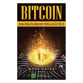 Sách - Bitcoin Bong Bóng Tài Chính Hay Tương Lai Tiền Tệ - 1980Books