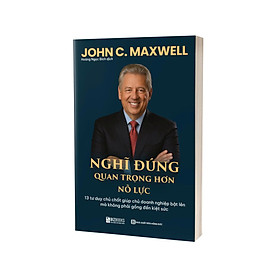 Sách Nghĩ Đúng Quan Trọng Hơn Nỗ Lực: 13 Tư Duy Chủ Chốt Giúp Chủ Doanh Nghiệp Bật Lên Mà Không Phải Gồng Đến Kiệt Sức