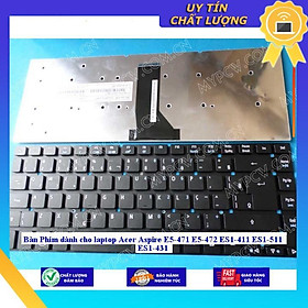 Bàn Phím dùng cho laptop Acer Aspire E5-471 E5-472 ES1-411 ES1-511 ES1-431 - Hàng Nhập Khẩu New Seal