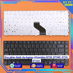Bàn phím dành cho laptop eManchine D730 D730Z D732 D732Z - Hàng Nhập Khẩu 