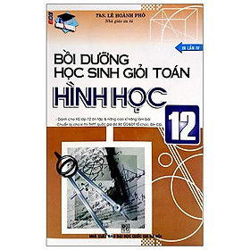 Bồi Dưỡng Học Sinh Giỏi Toán Hình Học 12