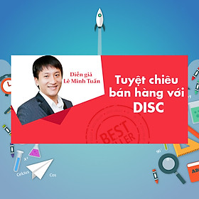 Khóa Học Tuyệt Chiêu Bán Hàng Với Disc