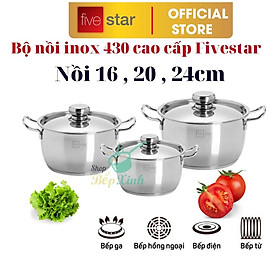 Bộ nồi Fivestar Standard FS-B3010 ( Nồi16cm , nồi 20cm , nồi 24cm) , 3 đáy dùng được mọi bếp