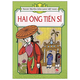Truyện Tranh Dân Gian Việt Nam - Hai Ông Tiến Sĩ (2017)
