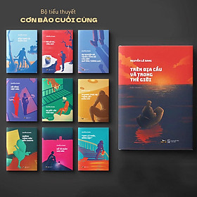 Bộ Tiểu Thuyết Việt Nam " CƠN BÃO CUỐI CÙNG " - Bìa Cứng ( Gồm 10 Quyển )