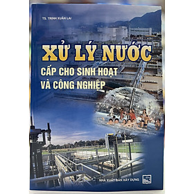 Hình ảnh sách Sách - Xử lý nước cấp cho sinh hoạt và công nghiệp
