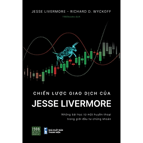 Chiến lược giao dịch của Jesse Livermore - Bản Quyền