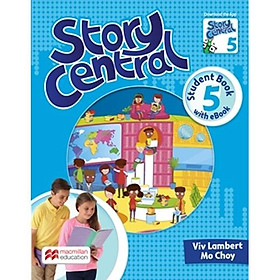 [Download Sách] Story Central Level 5 Student Book + eBook Pack