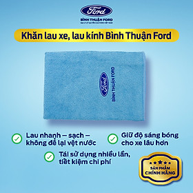 Khăn lau xe, lau kính Bình Thuận Ford - Giúp Sạch Nhanh, Giữ Bóng Xe, Tiết Kiệm Chi Phí & An Toàn Cho Bề Mặt