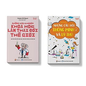 Sách - combo 2 cuốn Những câu chuyện khoa học Những câu hỏi thông minh lý thú