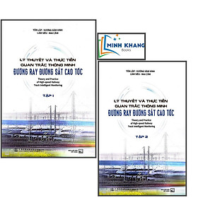 Combo Lý Thuyết Và Thực Tiễn Quan Trắc Thông Minh Đường Ray Đường Sắt Cao Tốc - Tập 2+ Tập 2 (XD) - Minh Thùy