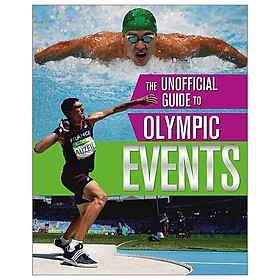 [Download Sách] The Unofficial Guide To The Olympic Games: Events