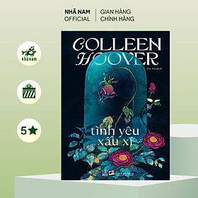 Sách - Tình yêu xấu xí ( Colleen Hoover) (Nhã Nam Official)