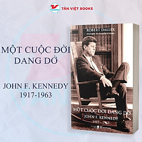 Hình ảnh Một cuộc đời dang dở - John F. Kennedy - Bản Quyền