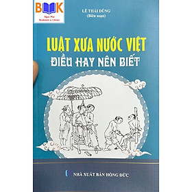 ￼Sách -Luật Xưa Nước Việt Điều Hay Nên Biết