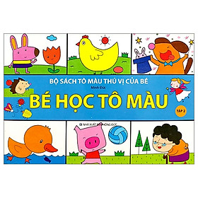 Hình ảnh sách Bộ Sách Tô Màu Thú Vị Của Bé - Bé Học Tô Màu - Tập 2