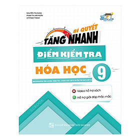 Download sách Bí Quyết Tăng Nhanh Điểm Kiểm Tra Hóa Học Lớp 9