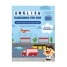 Flashcards Tiếng Anh theo chủ đề cho trẻ 6 - 10 tuổi
