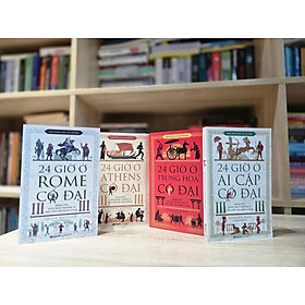 NHÀ KHOA HỌC KỂ CHUYỆN: 24 GIỜ Ở ROME CỔ ĐẠI; 24 GIỜ Ở ATHENS CỔ ĐẠI; 24 GIỜ Ở AI CẬP CỔ ĐẠI; 24 GIỜ Ở TRUNG HOA CỔ ĐẠI - Philip Matyszak, Donald P. Ryan, Trang Dịch Kiệt - Hồng Trà, Dương Thu Hương dịch – Omega Plus - 