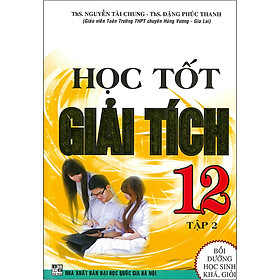 Sách Học Tốt Giải Tích 12 Tập 2