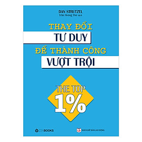 Nơi bán Thay Đổi Tư Duy Để Thành Công Vượt Trội - Giá Từ -1đ