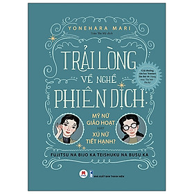 Trải Lòng Về Nghề Phiên Dịch