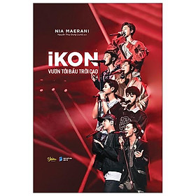 Ikon - Vươn Tới Bầu Trời Cao (Tặng Kèm: 5 Postcard Ikon)