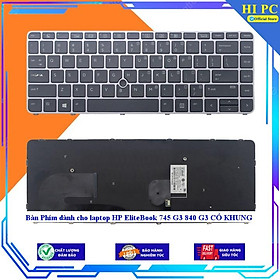 Bàn Phím dành cho laptop HP EliteBook 745 G3 840 G3 CÓ KHUNG - Hàng Nhập Khẩu