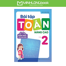 Sách: Bài Tập Toán Nâng Cao Lớp 2 - Mở Rộng Kiến Thức Sách Giáo Khoa