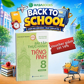 Bài Tập Thực Hành Tiếng Anh 8 Global Success (Không Đáp Án) - Mai Lan Hương