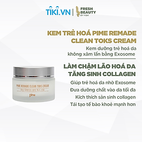 Kem trẻ hóa da Pime Remade Clean Toks Cream, hỗ trợ ngăn lão hóa, phục hồi da, tăng sinh collagen, làm sáng da 50g