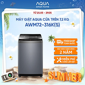 Mua Máy giặt Aqua 7.2 kg AWM72-316K(S) - Bảo hành 2 năm - Hỗ trợ lắp đặt - Hàng chính hãng