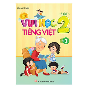 Vui Học Tiếng Việt Lớp 2 (Tập 1)